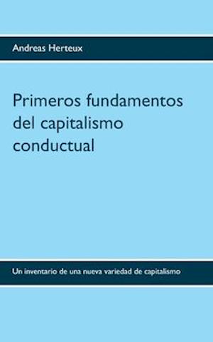 Primeros fundamentos del capitalismo conductual