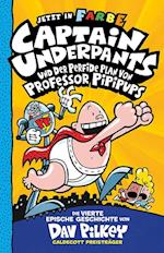 Captain Underpants Band 4 - Captain Underpants und der perfide Plan von Professor Pipipups