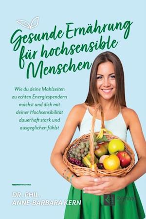 Gesunde Ernährung für hochsensible Menschen