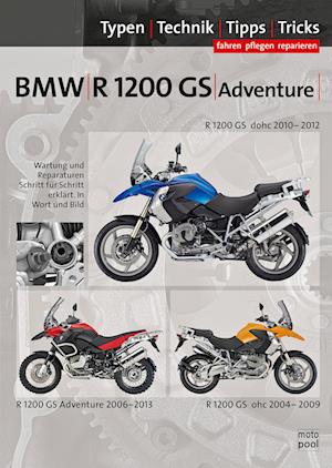 BMW R1200 GS / Adventure 2004-2012, Typen-Technik-Tipps-Tricks