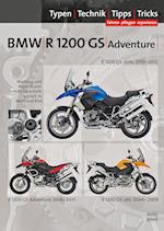 BMW R1200 GS / Adventure 2004-2012, Typen-Technik-Tipps-Tricks