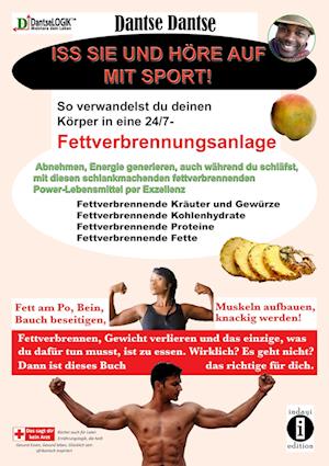 Iss sie und höre auf mit Sport. So verwandelst du deinen Körper in eine 24/7-Fettverbrennungsanlage