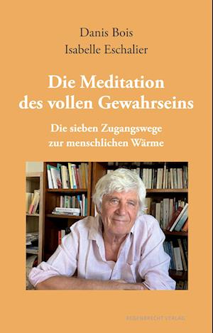 Die Meditation des vollen Gewahrseins