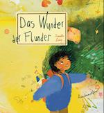 Das Wunder der Flunder