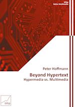 Beyond Hypertext