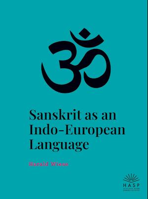 Sanskrit as an Indo-European Language