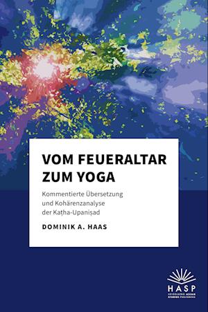 Vom Feueraltar zum Yoga