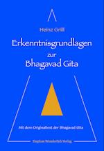 Erkenntnisgrundlagen zur Bhagavad Gita