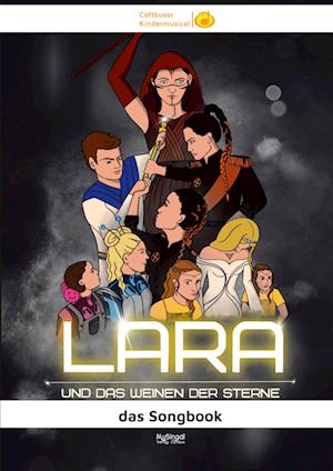 LARA und das Weinen der Sterne