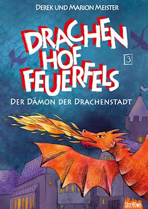 Drachenhof Feuerfels - Band 3