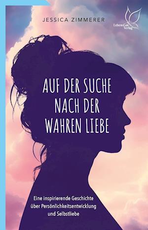 Auf der Suche nach der wahren Liebe