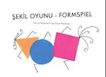 SEKIL OYUNU - FORMSPIEL
