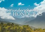 Wunderschönes Honduras
