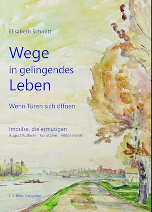 Wege in gelingendes Leben