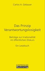 Das Prinzip Verantwortungslosigkeit