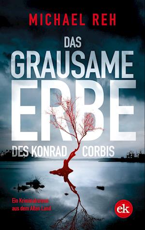 Das grausame Erbe des Konrad Corbis