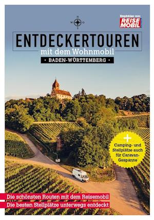 Entdeckertouren mit dem Wohnmobil Baden-Württemberg