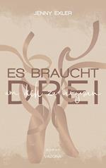 Es braucht drei, um dich zu vergessen (Es braucht - Reihe 1)