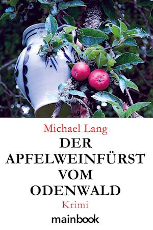 Der Apfelweinfürst vom Odenwald