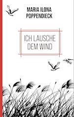 Ich lausche dem Wind