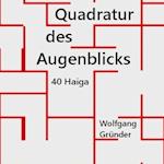 Quadratur des Augenblicks