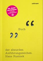 Das Buch der absurden Anführungszeichen