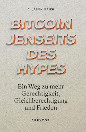 Bitcoin jenseits des Hypes