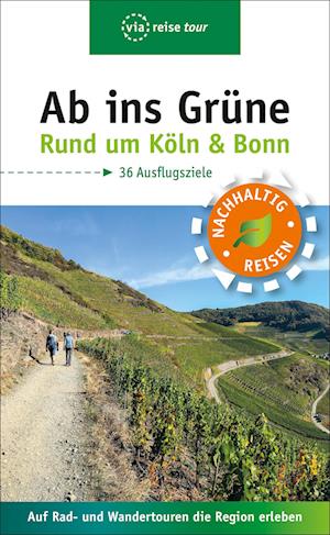 Ab ins Grüne - Ausflüge rund um Köln & Bonn