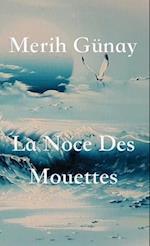 La Noce Des Mouettes