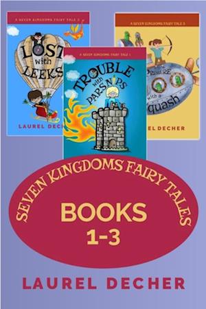 Seven Kingdoms Fairy Tales: Books 1-3