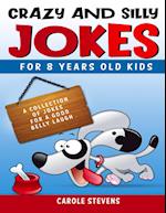 . Crazy and Silly Jokes for 8 years old kids