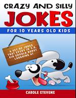 . Crazy and Silly Jokes for 10 years old kids