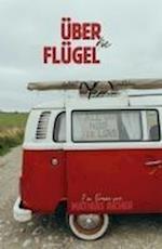 Über die Flügel