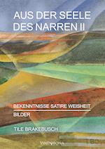 Aus der Seele des Narren II