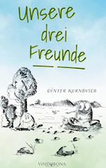 Unsere drei Freunde