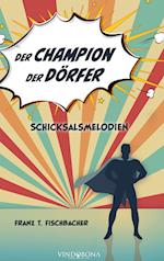 Der Champion der Dörfer