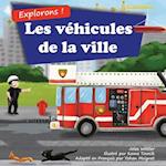 Explorons ! Les véhicules de la ville