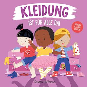 Kleidung ist für alle da!