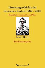 Literaturgeschichte der deutschen Einheit 1989-2000