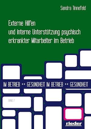 Externe Hilfen und interne Unterstützung psychisch erkrankter Mitarbeiter im Betrieb