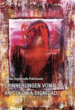 Erinnerungen von Ilse an Colonia Dignidad