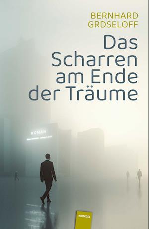 Das Scharren am Ende der Träume