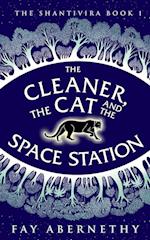 The Cleaner, the Cat and the Space Station 