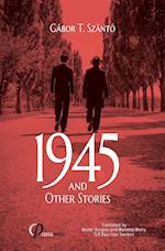 1945 and Other Stories