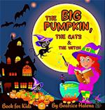 The Big Pumpkin, The Cats and The Witch