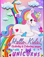 Hello, Kids! Activities and Coloring pages for Kids with Unicorns