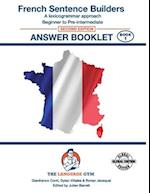 FRENCH SENTENCE BUILDERS - B to Pre - ANSWER BOOK