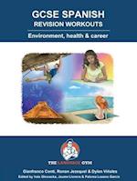 GCSE SPANISH REVISION WORKOUTS Environment, health & career