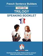 French Sentence Builders Trilogy Part 1 - A Speaking Booklet