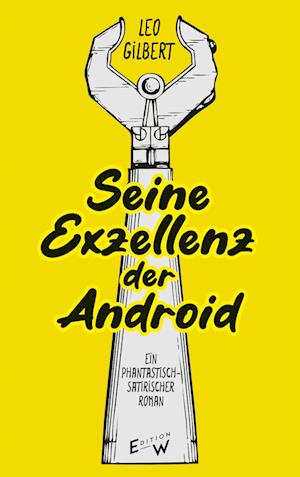 Seine Exzellenz der Android